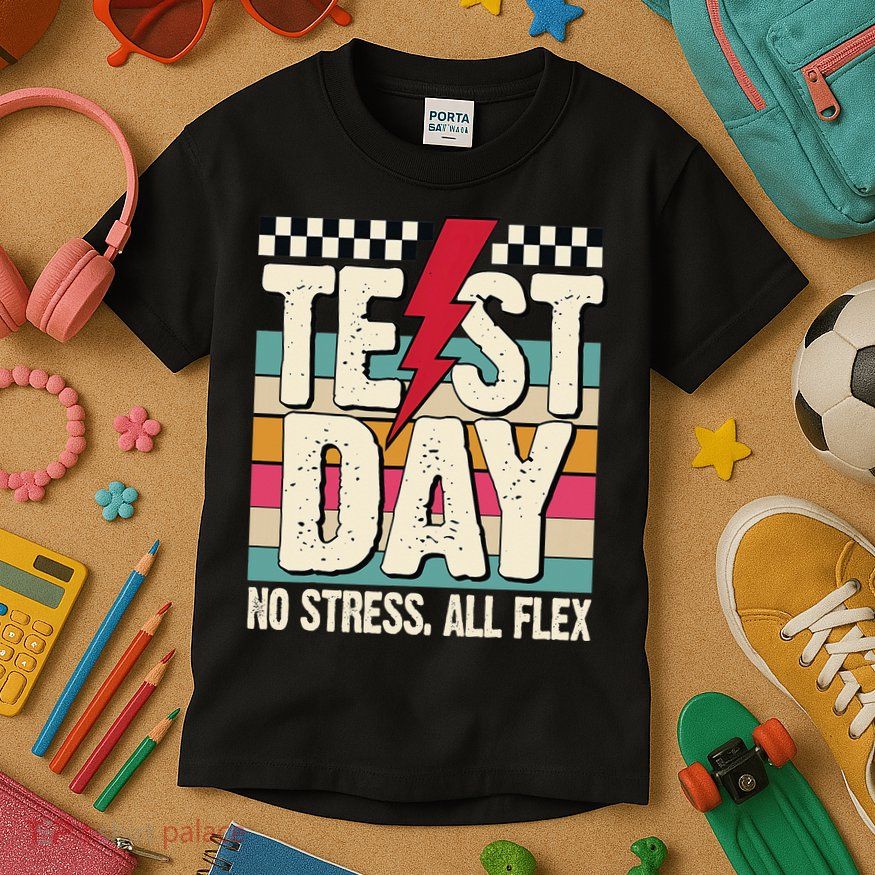 Test Day No Stress All Flex Funny Motivational Testing Day Kids T-Shirt