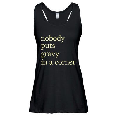 Thanksgiving Dinner Nobody Puts Gravy In A Corner Ladies Essential Flowy Tank