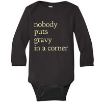 Thanksgiving Dinner Nobody Puts Gravy In A Corner Baby Long Sleeve Bodysuit