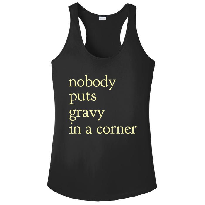 Thanksgiving Dinner Nobody Puts Gravy In A Corner Ladies PosiCharge Competitor Racerback Tank