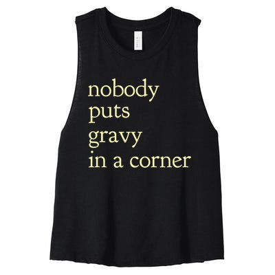 Thanksgiving Dinner Nobody Puts Gravy In A Corner Women's Racerback Cropped Tank