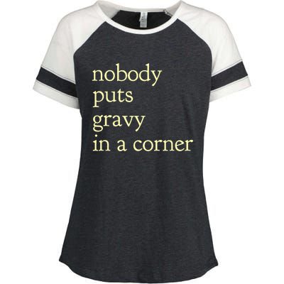 Thanksgiving Dinner Nobody Puts Gravy In A Corner Enza Ladies Jersey Colorblock Tee