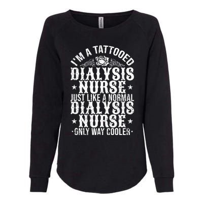 Tattooed Dialysis Nurse Gift Womens California Wash Sweatshirt