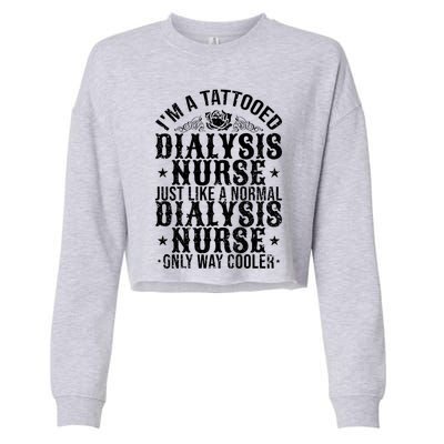 Tattooed Dialysis Nurse Gift Cropped Pullover Crew