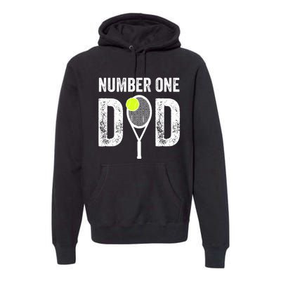 Tennis Dad Number One Daddy With Tennis Sayings Premium Hoodie