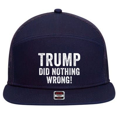 Trump Did Nothing Wrong Trump 2024 Red Wave Trump Was Right About Everything 7 Panel Mesh Trucker Snapback Hat