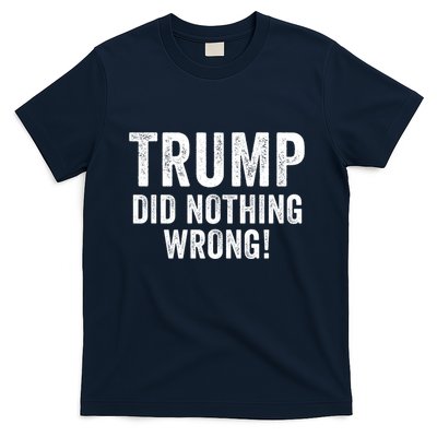 Trump Did Nothing Wrong Trump 2024 Red Wave Trump Was Right About Everything T-Shirt