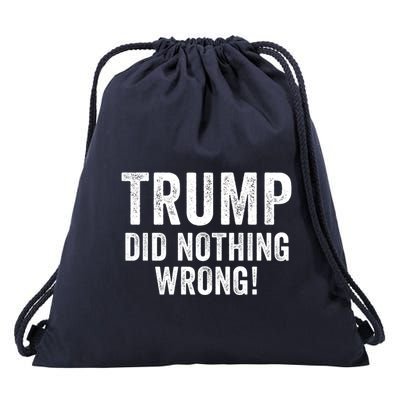 Trump Did Nothing Wrong Trump 2024 Red Wave Trump Was Right About Everything Drawstring Bag
