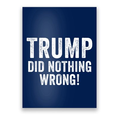 Trump Did Nothing Wrong Trump 2024 Red Wave Trump Was Right About Everything Poster