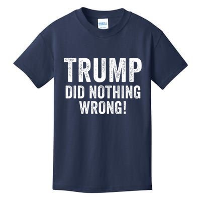 Trump Did Nothing Wrong Trump 2024 Red Wave Trump Was Right About Everything Kids T-Shirt