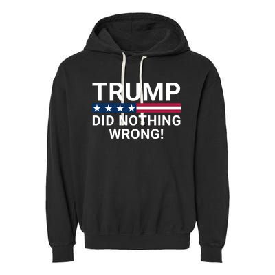 Trump Did Nothing Wrong Red Wave Trump 2024 Trump Was Right About Everything Garment-Dyed Fleece Hoodie