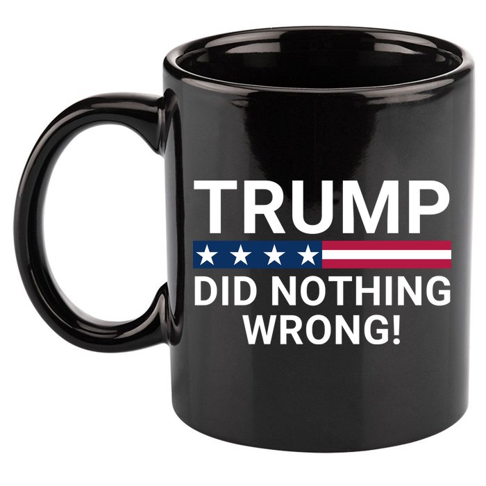 Trump Did Nothing Wrong Red Wave Trump 2024 Trump Was Right About Everything 11oz C Handle Ceramic Mug