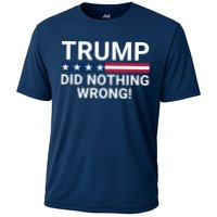 Trump Did Nothing Wrong Red Wave Trump 2024 Trump Was Right About Everything Cooling Performance Crew T-Shirt