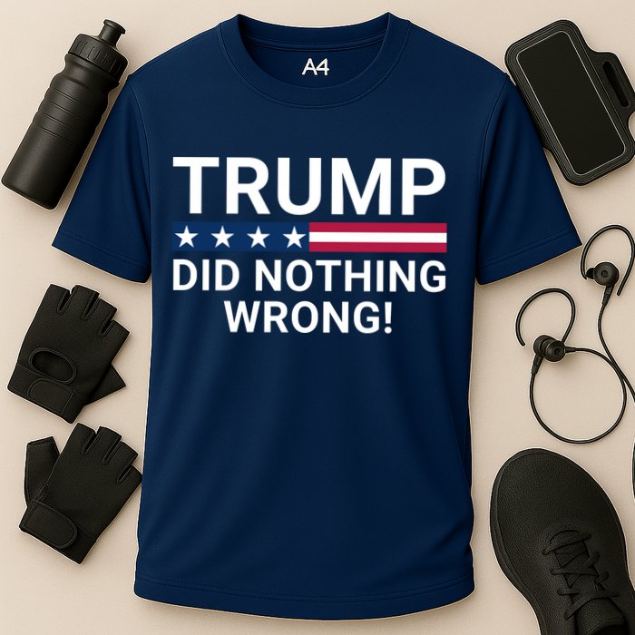 Trump Did Nothing Wrong Red Wave Trump 2024 Trump Was Right About Everything Cooling Performance Crew T-Shirt