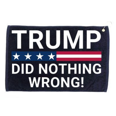 Trump Did Nothing Wrong Red Wave Trump 2024 Trump Was Right About Everything Grommeted Golf Towel