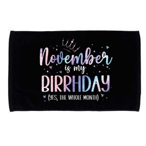 Tie Dye November is My Birthday Yes The Whole Month Birthday Microfiber Hand Towel