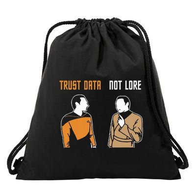 Trust Data Not Lore Drawstring Bag