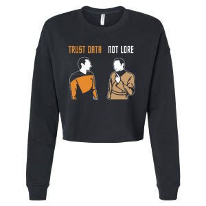 Trust Data Not Lore Cropped Pullover Crew