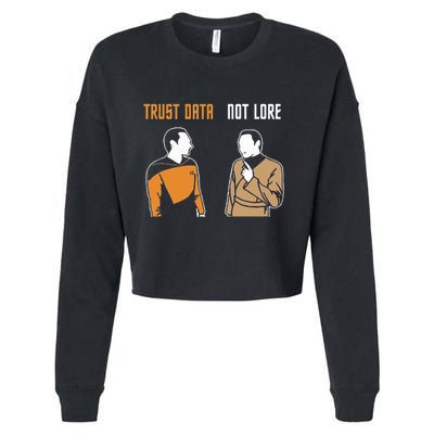 Trust Data Not Lore Cropped Pullover Crew