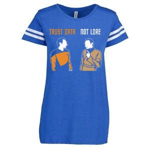 Trust Data Not Lore Enza Ladies Jersey Football T-Shirt