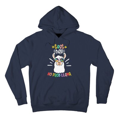 Test Day No Prob Llama Cute Test Day For Teachers Students Hoodie