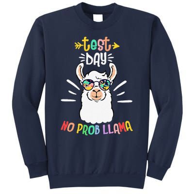 Test Day No Prob Llama Cute Test Day For Teachers Students Sweatshirt