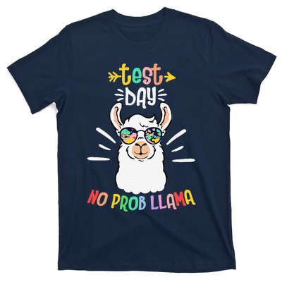 Test Day No Prob Llama Cute Test Day For Teachers Students T-Shirt