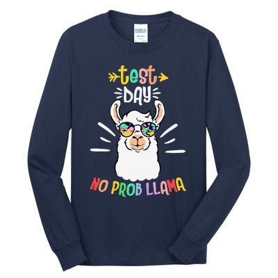 Test Day No Prob Llama Cute Test Day For Teachers Students Tall Long Sleeve T-Shirt