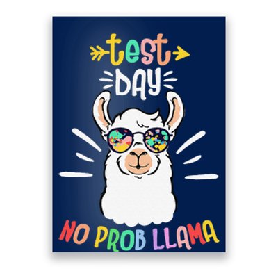 Test Day No Prob Llama Cute Test Day For Teachers Students Poster