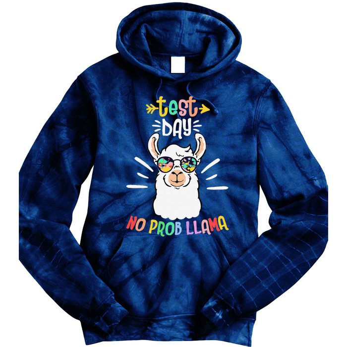 Test Day No Prob Llama Cute Test Day For Teachers Students Tie Dye Hoodie