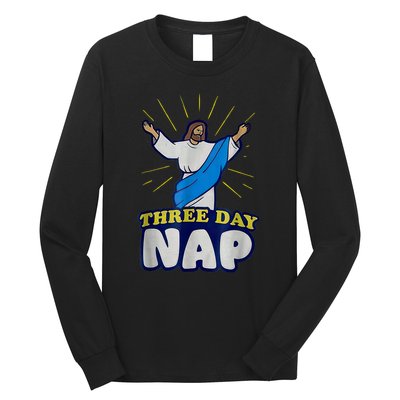 Three Day Nap Jesus Long Sleeve Shirt