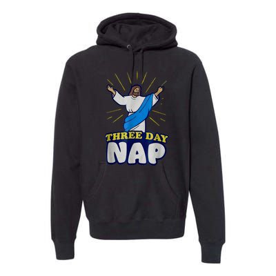 Three Day Nap Jesus Premium Hoodie