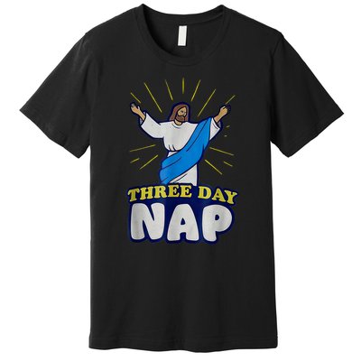 Three Day Nap Jesus Premium T-Shirt