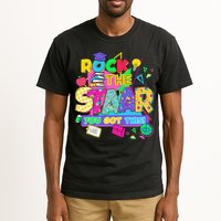 Test Day New- Rock The Test Teacher Testing Day You Got Tall T-Shirt