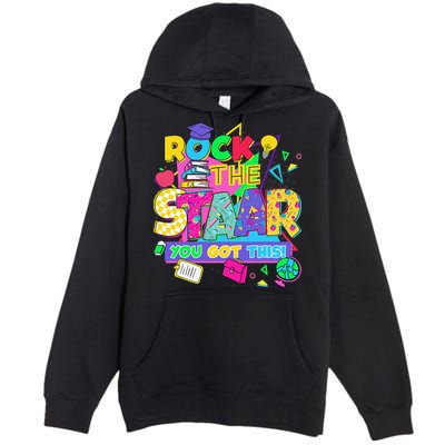 Test Day New- Rock The Test Teacher Testing Day You Got Premium Pullover Hoodie