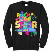 Test Day New- Rock The Test Teacher Testing Day You Got Tall Sweatshirt