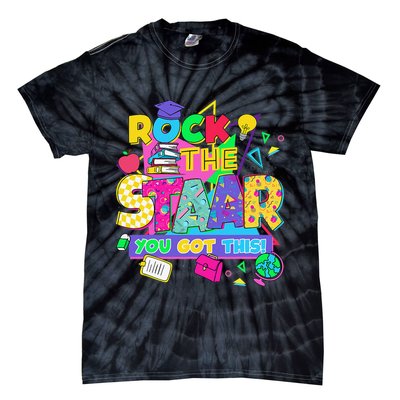 Test Day New- Rock The Test Teacher Testing Day You Got Tie-Dye T-Shirt