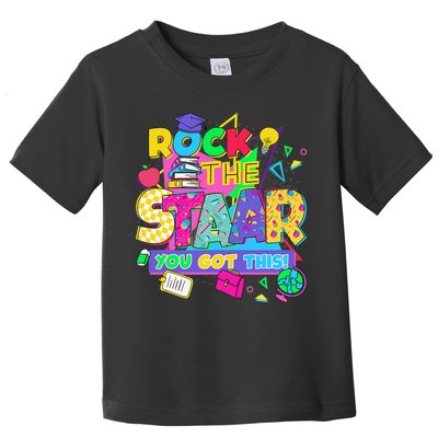 Test Day New- Rock The Test Teacher Testing Day You Got Toddler T-Shirt