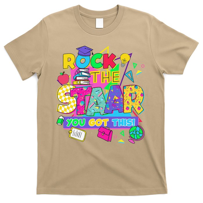 Test Day New- Rock The Test Teacher Testing Day You Got T-Shirt