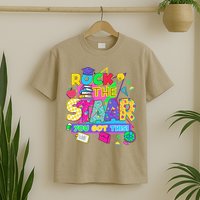 Test Day New- Rock The Test Teacher Testing Day You Got T-Shirt