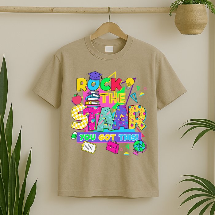 Test Day New- Rock The Test Teacher Testing Day You Got T-Shirt