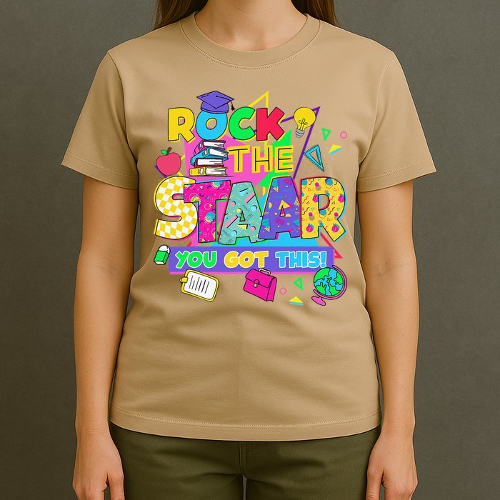 Test Day New- Rock The Test Teacher Testing Day You Got T-Shirt