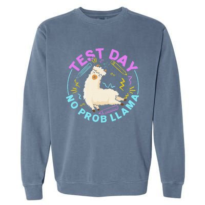 Test Day No Probllama Llama Teacher Testing Day Design Garment-Dyed Sweatshirt