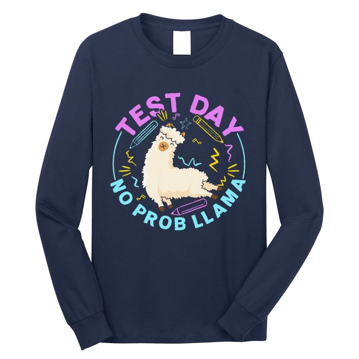 Test Day No Probllama Llama Teacher Testing Day Design Long Sleeve Shirt