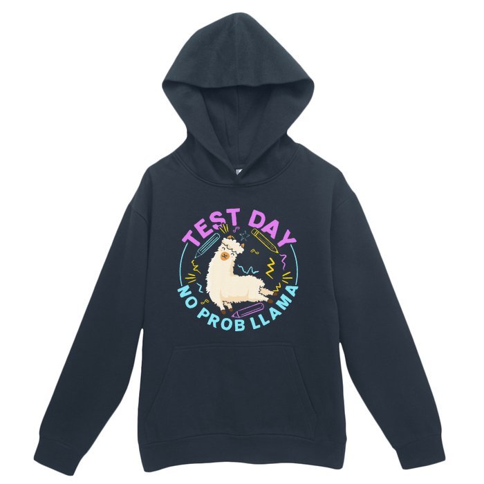 Test Day No Probllama Llama Teacher Testing Day Design Urban Pullover Hoodie