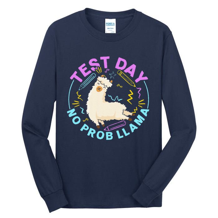 Test Day No Probllama Llama Teacher Testing Day Design Tall Long Sleeve T-Shirt