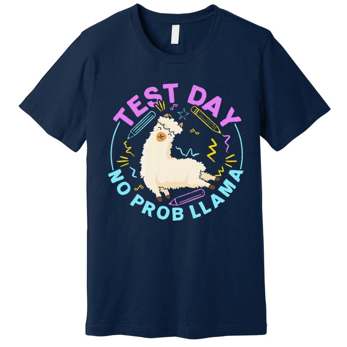 Test Day No Probllama Llama Teacher Testing Day Design Premium T-Shirt