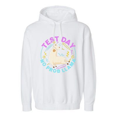 Test Day No Probllama Llama Teacher Testing Day Design Garment-Dyed Fleece Hoodie