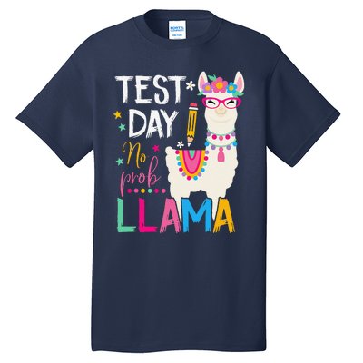 Test Day No Probllama Llama Teacher Testing Day Student Tall T-Shirt