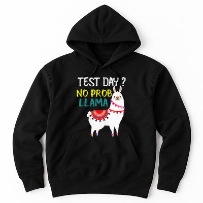 Test Day No Prob-llama Llama Teacher Testing Day Hoodie